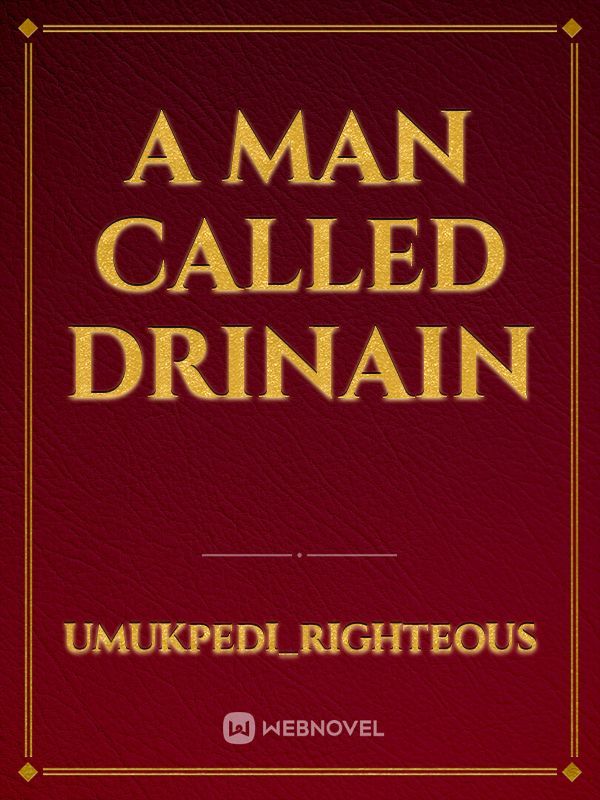 A man called Drinain