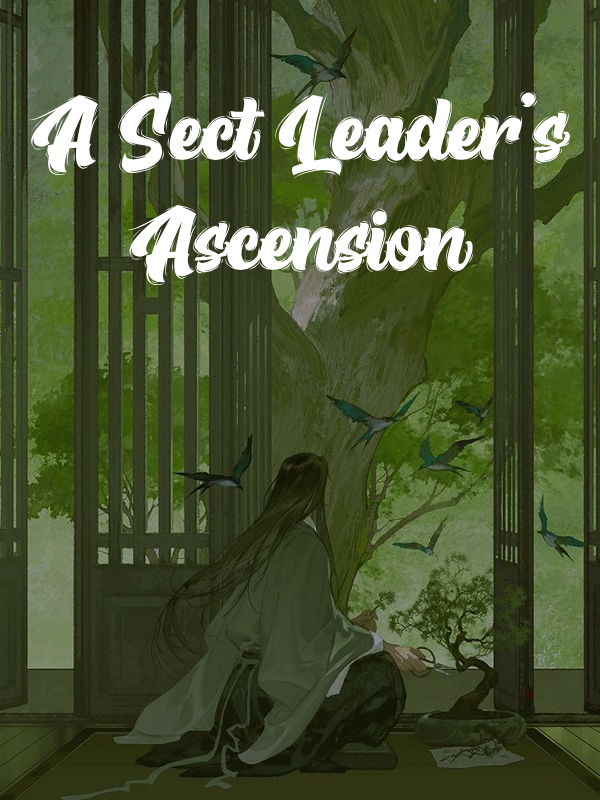 A Sect Leader’s Ascension