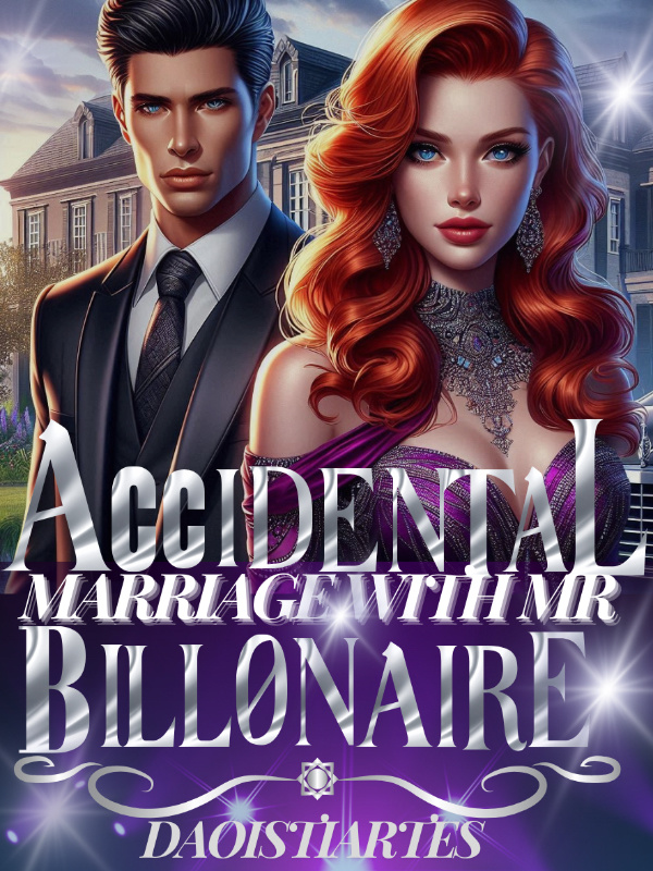 Accidental Marriage With Mr Billioniare