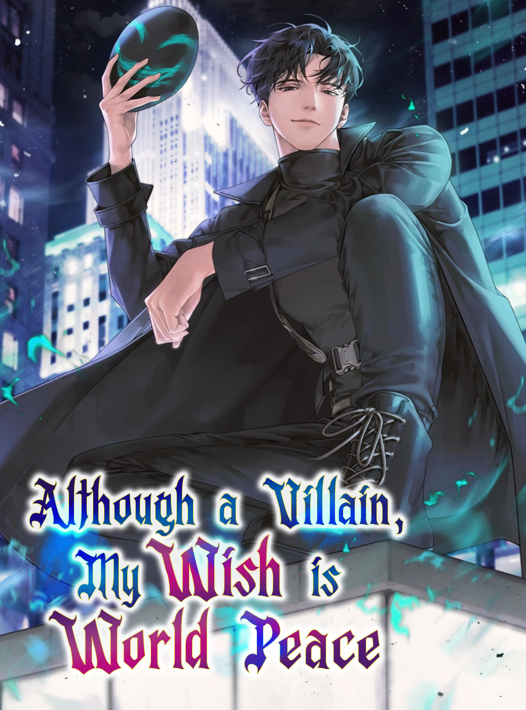 Although a Villain, My Wish is World Peace