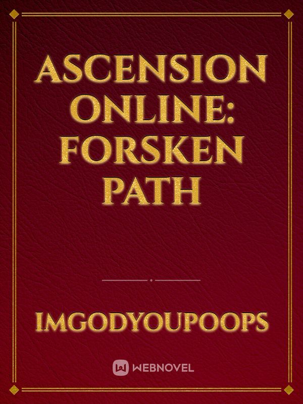 Ascension Online: Forsken Path