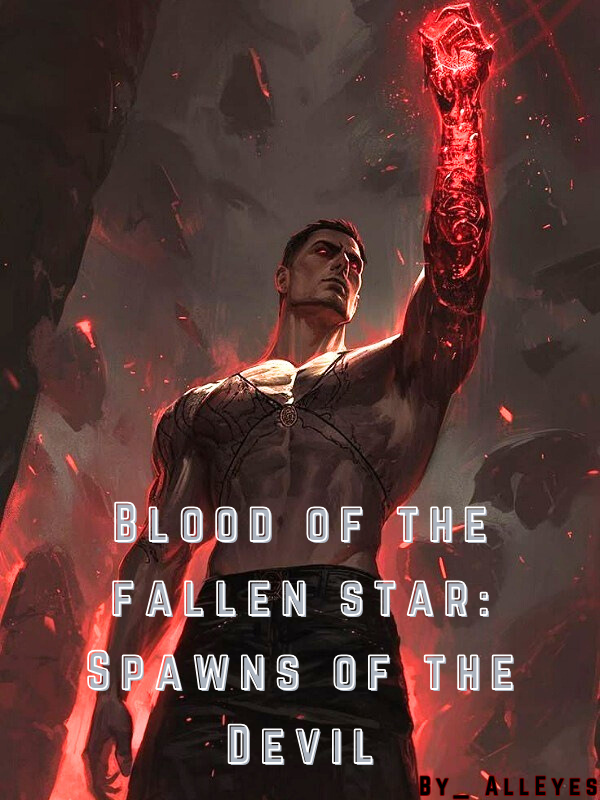 Blood of the fallen star: Spawns of the Devil