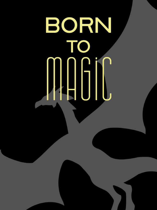 Born To Magic