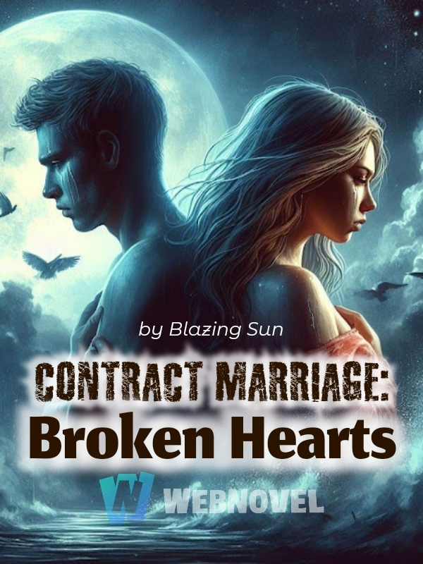 Contract Marriage: Broken Hearts