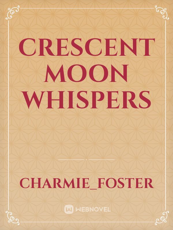 Crescent moon whispers