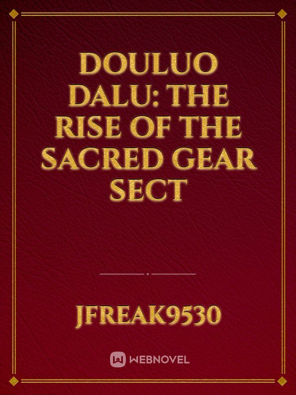 douluo dalu: the rise of the sacred gear sect