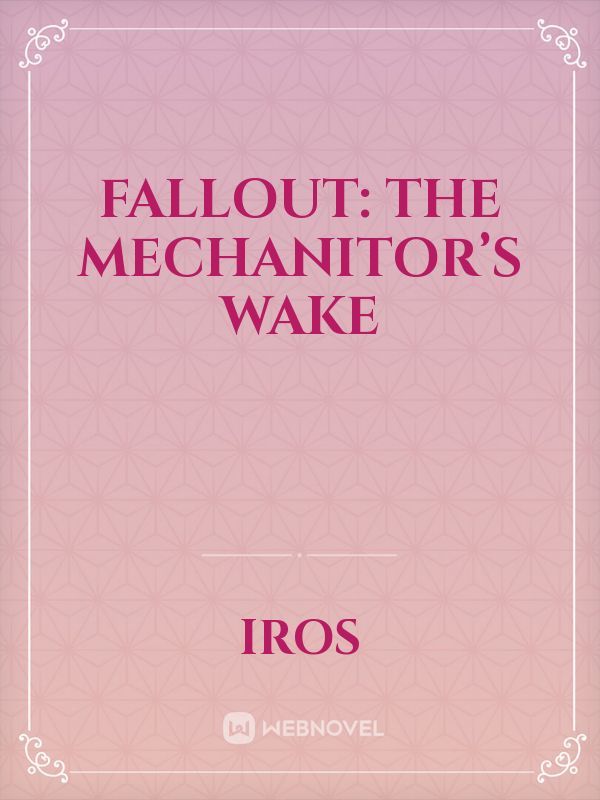 Fallout: The Mechanitor’s Wake