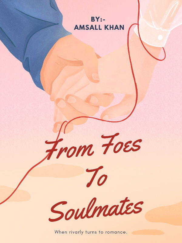 From Foes To Soulmates