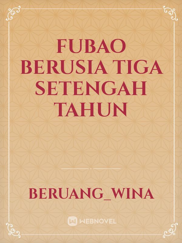 Fubao berusia tiga setengah tahun