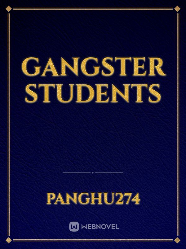 Gangster students