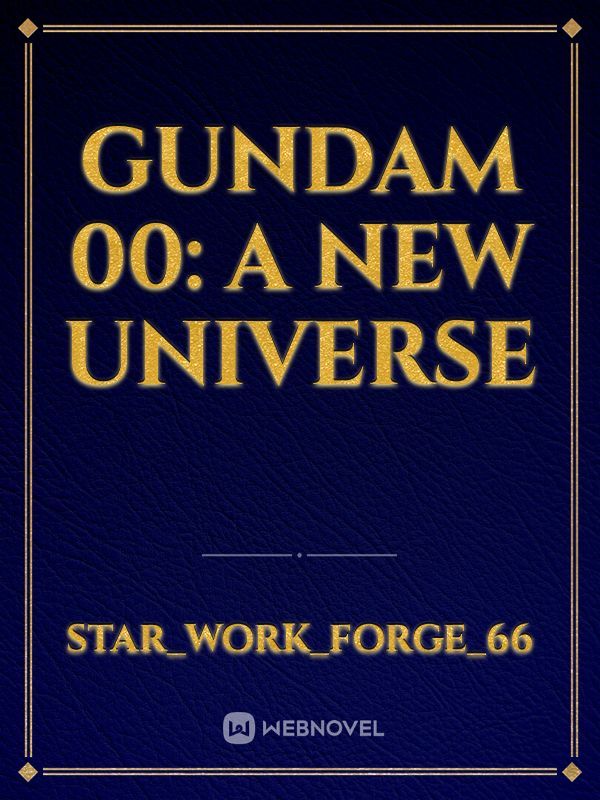 gundam 00: A new universe