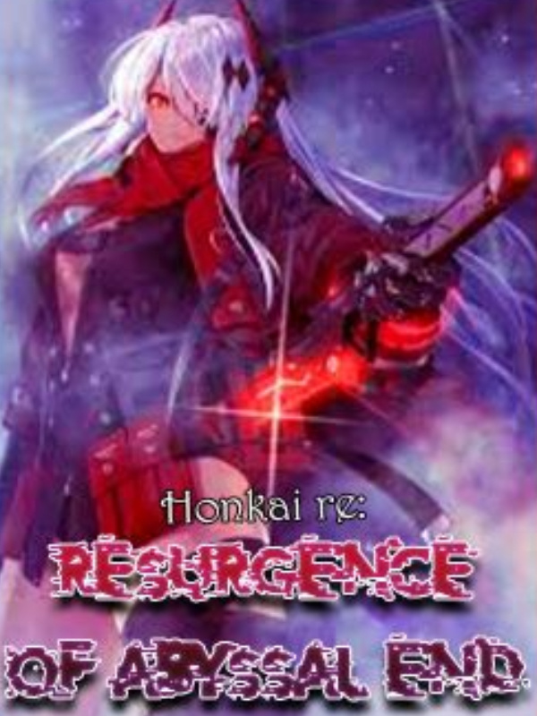 Hi3 Re: Resurgence of Abyssal End