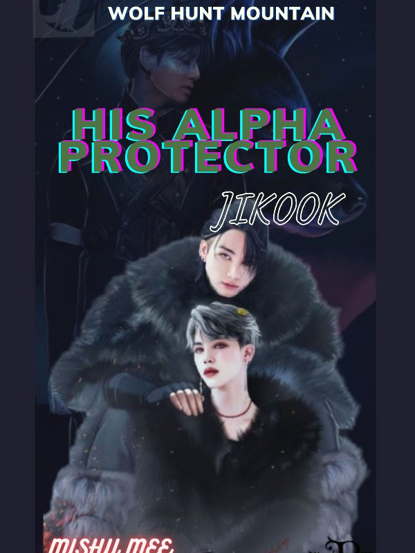 HIS ALPHA PROTECTOR