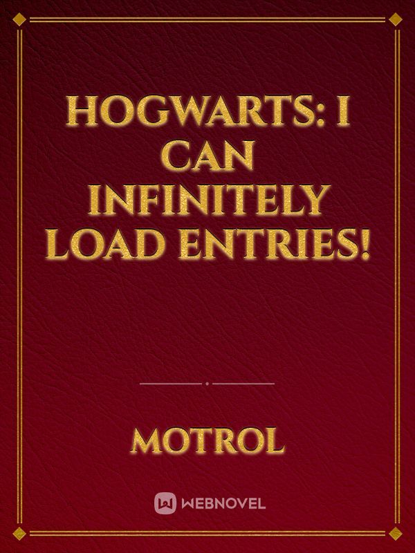 Hogwarts: I can infinitely load entries!