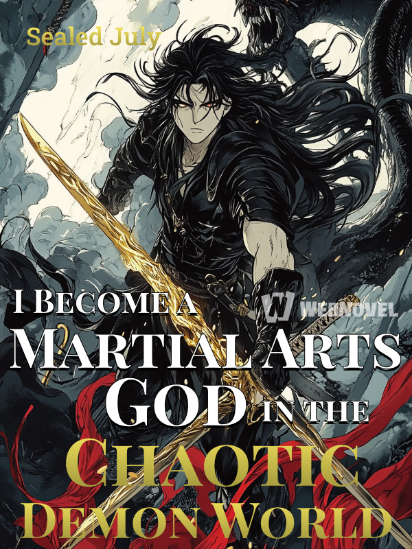 I Become a Martial Arts God in the Chaotic Demon World