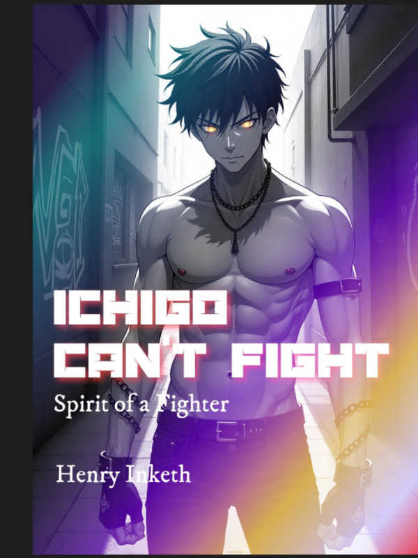 Ichigo can't Fight