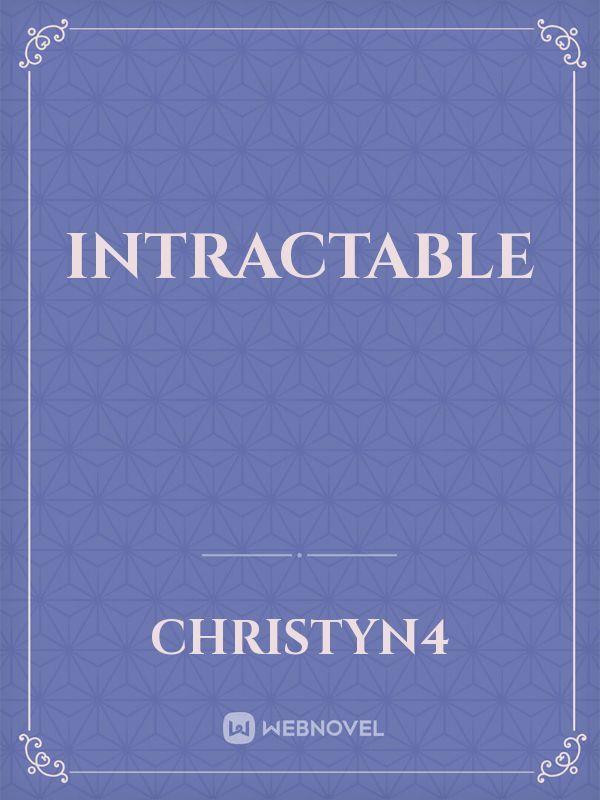 INTRACTABLE