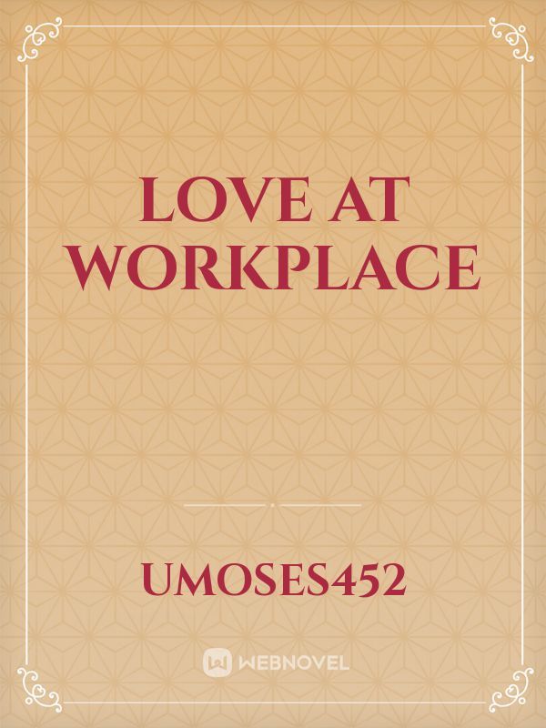 Love At Workplace