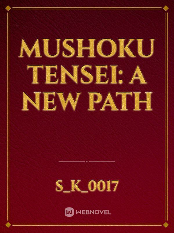 Mushoku tensei: A New Path