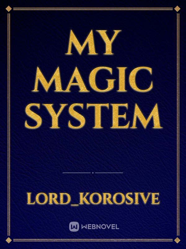 MY MAGIC SYSTEM