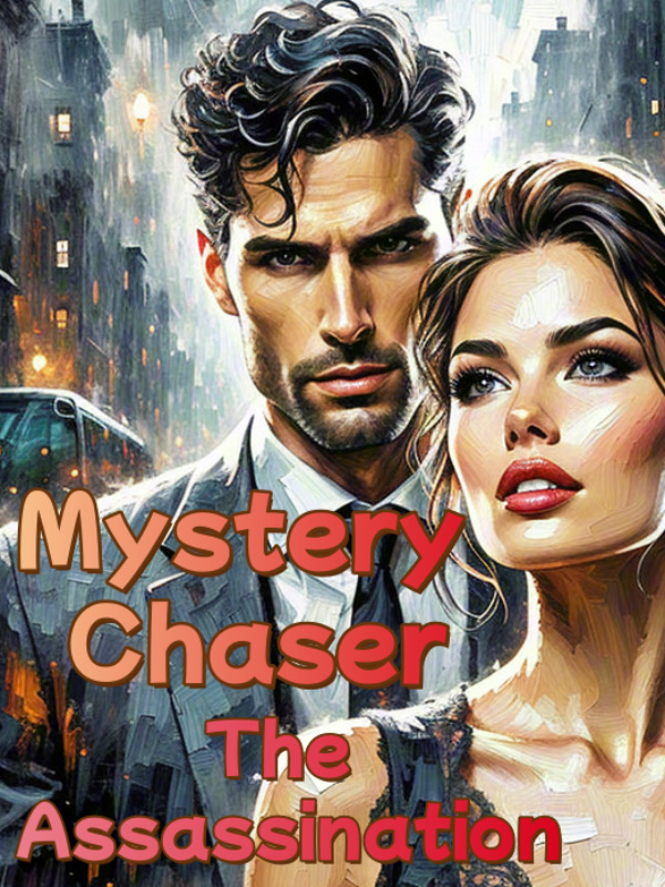 Mystery Chaser: The Assassination