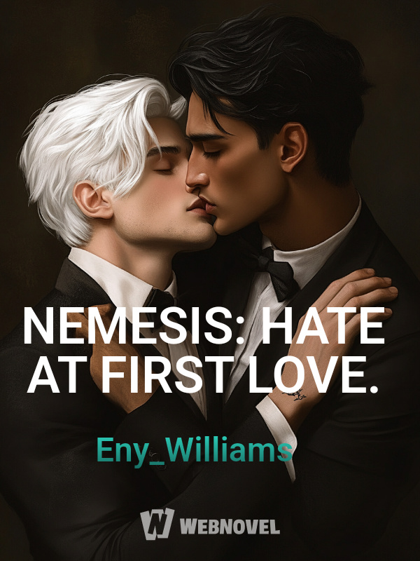 NEMESIS: HATE AT FIRST LOVE.