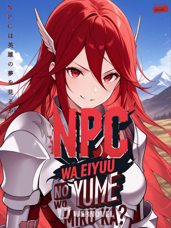 NPC wa Eiyuu no Yume wo Miru ka? (VRMMORPG : Elysia Online)