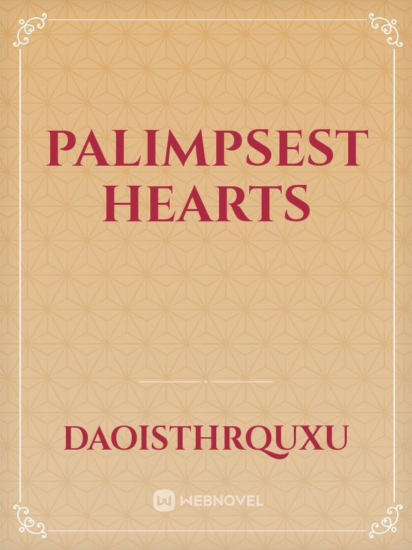 Palimpsest Hearts