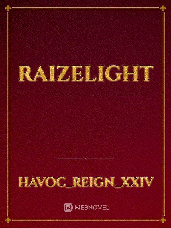 Raizelight