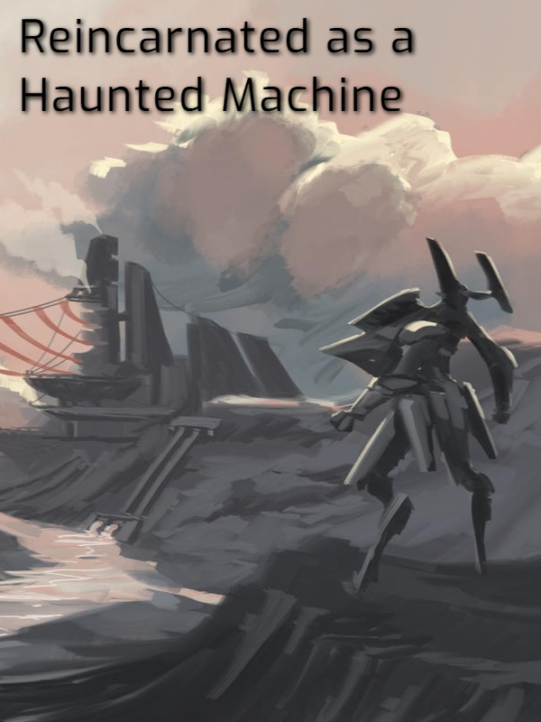 Reincarnated as a Haunted Machine