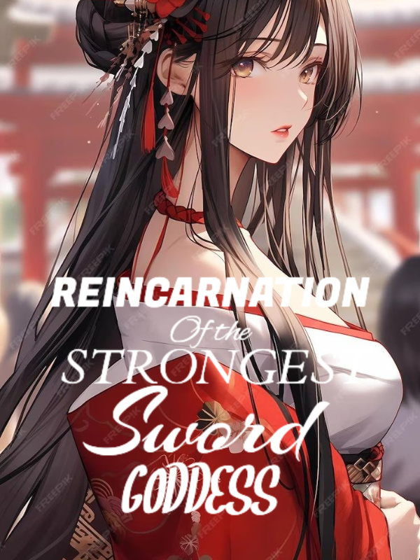 Reincarnation of The Strongest War Goddess