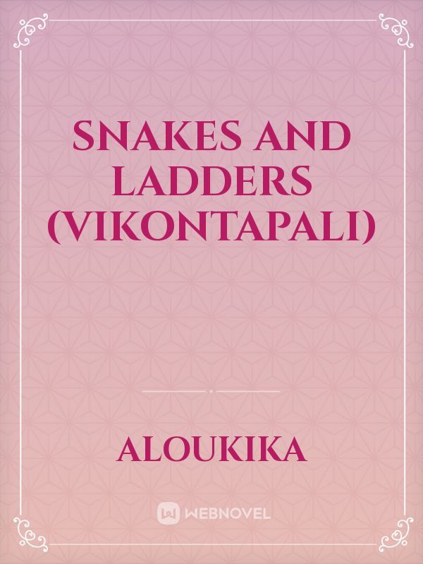 SNAKES AND LADDERS (VIKONTAPALI)