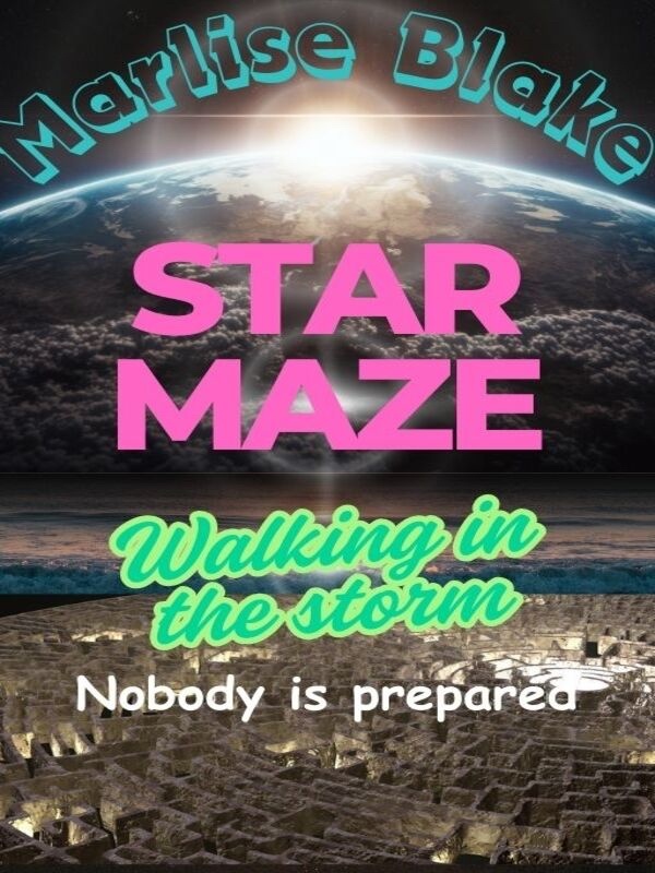 Star Maze: Walking in the Storm