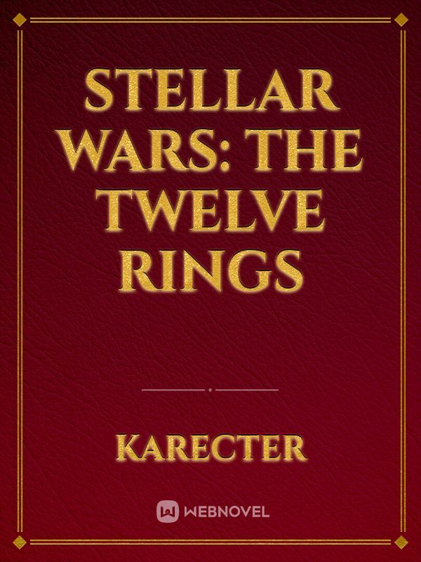 STELLAR WARS: The Twelve Rings