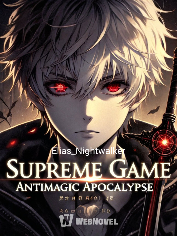 Supreme Game: Antimagic Apocalypse