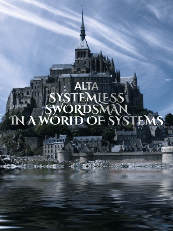 Systemless Swordsman in a world of Systems