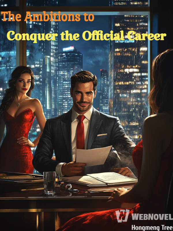 The Ambitions to Conquer the Official Career