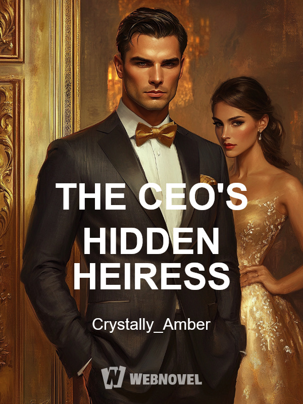 THE CEO'S HIDDEN HEIRESS