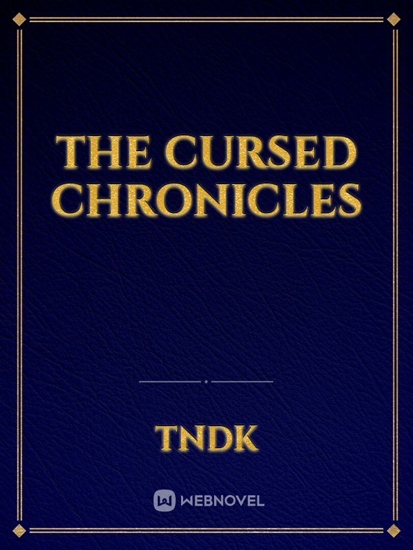 The Cursed Chronicles