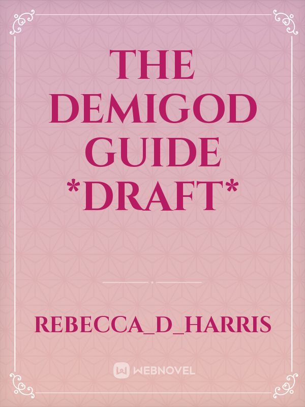 The Demigod Guide *DRAFT*