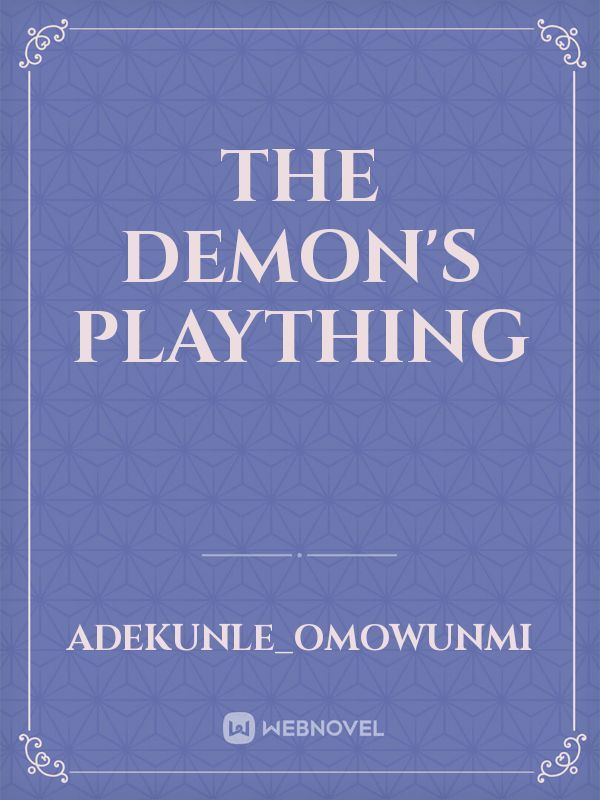 The Demon's plaything