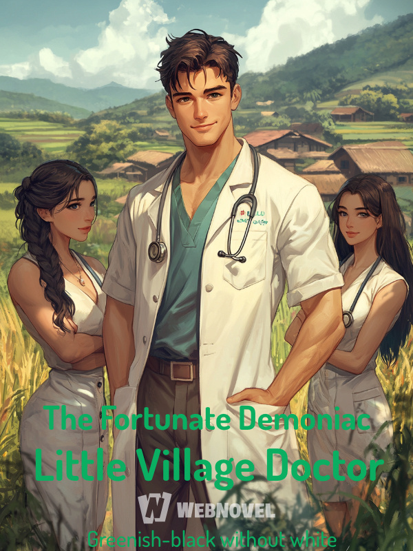 The Fortunate Demoniac Little Village Doctor