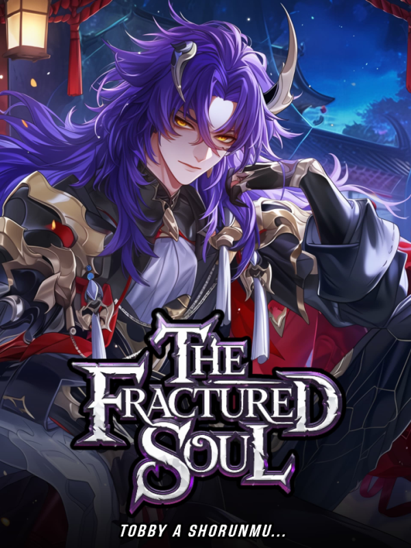 THE FRACTURED SOUL