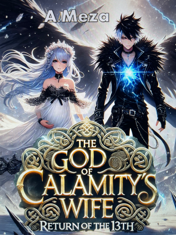 The God of calamity’s wife: return of the 13th