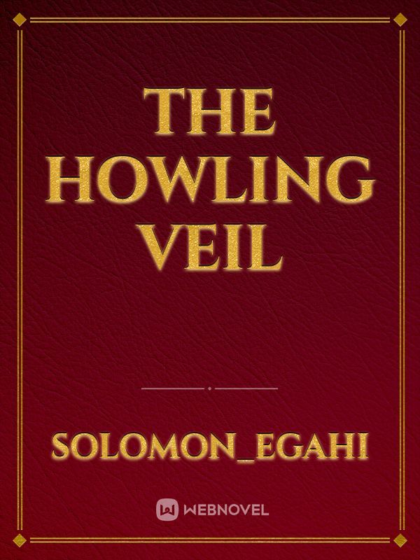 The Howling Veil