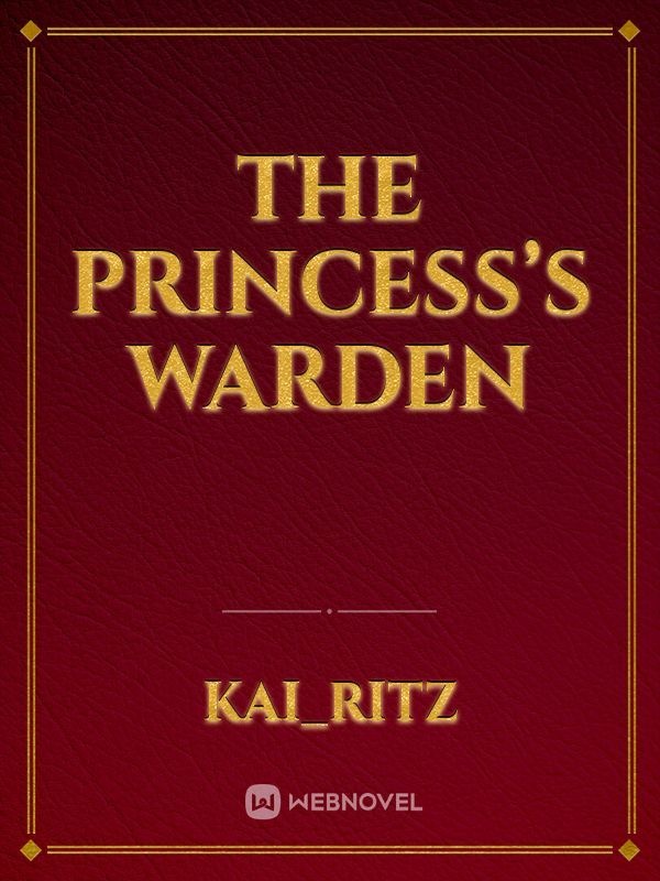 The Princess’s Warden