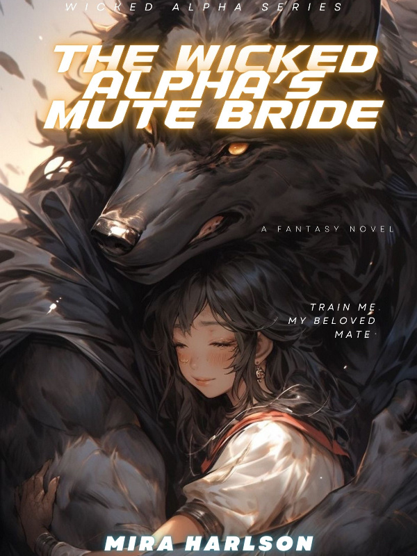 The wicked alpha’s mute bride: Train me Master, choose me