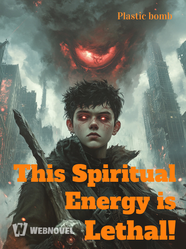 This Spiritual Energy is Lethal!