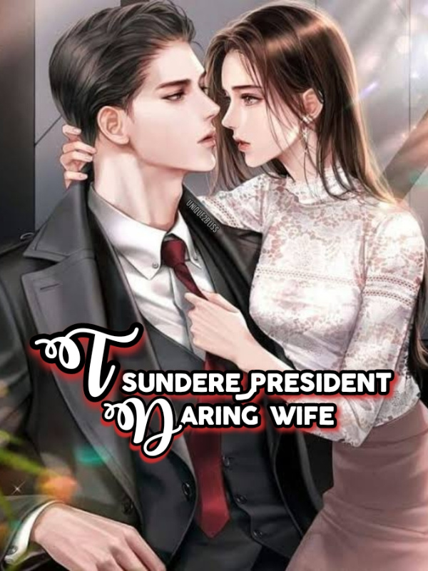 Tsundere President Daring wife