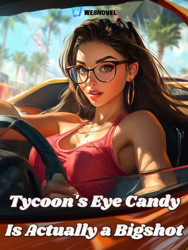 Tycoon's Eye Candy Is Actually a Bigshot